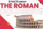 5 Facts About The Roman Colosseum