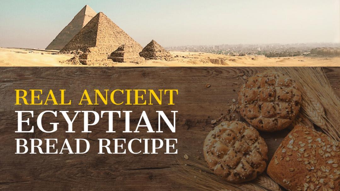 Real Ancient Egyptian Bread Recipe from 1950 BC