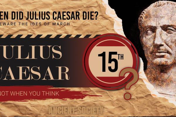 Julius Caesar didn't die on March 15th after all