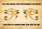 What's the difference between the Eye of Ra and the Eye of Horus?